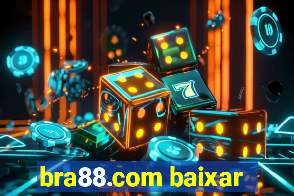 bra88.com baixar